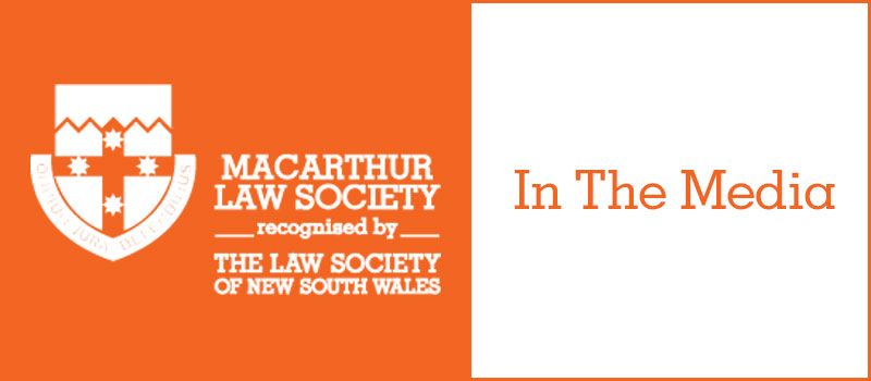 Macarthur Law Society | News | Macarthur Law Society in the Media